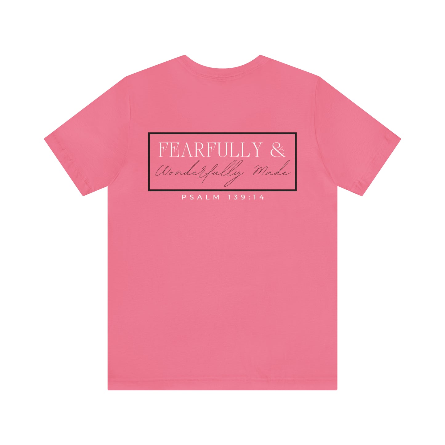 Fearfully & Wonderfully Made Cotton Tee