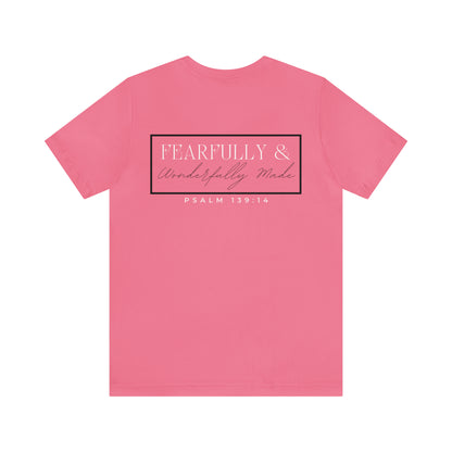 Fearfully & Wonderfully Made Cotton Tee