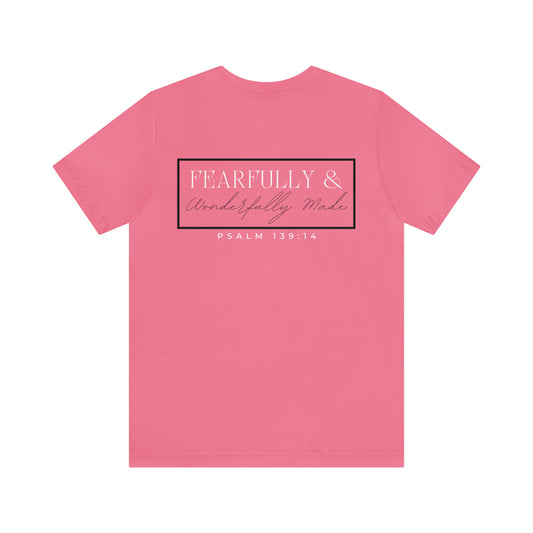 Fearfully & Wonderfully Made Cotton Tee