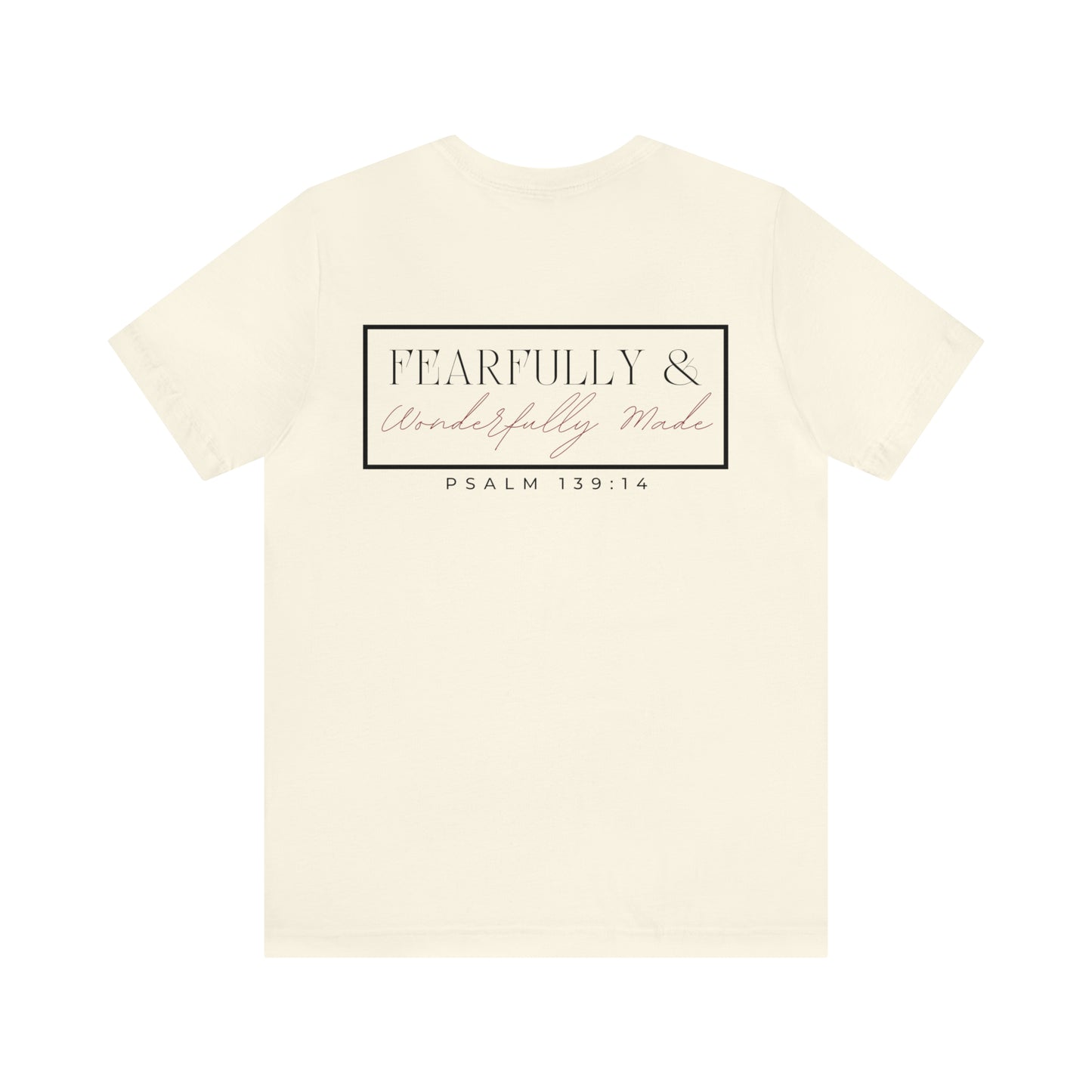 Fearfully & Wonderfully Made Cotton Tee