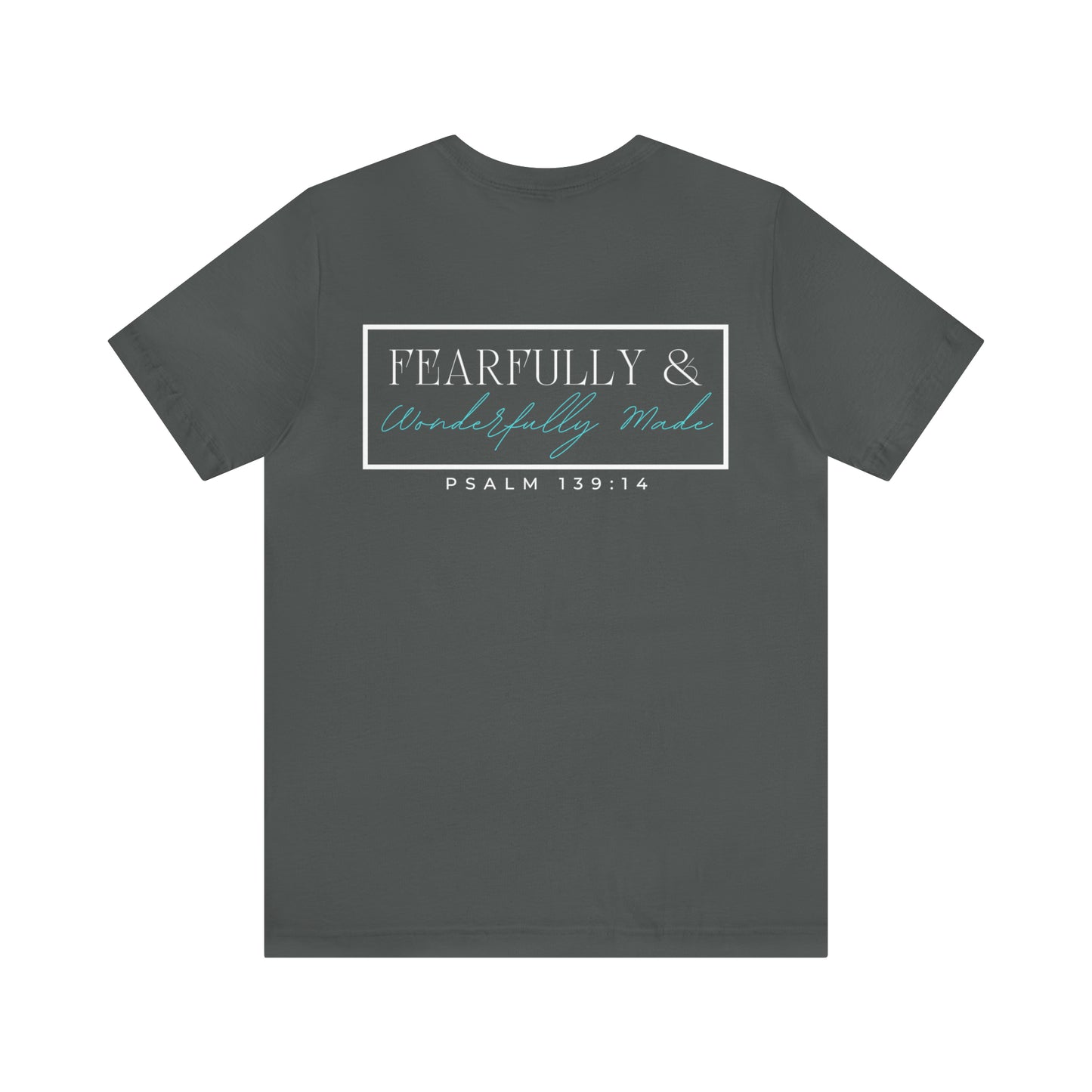 Fearfully & Wonderfully Made Cotton Tee