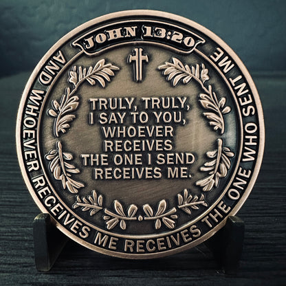 John 13:20 -  He is the One Sent Challenge Coin