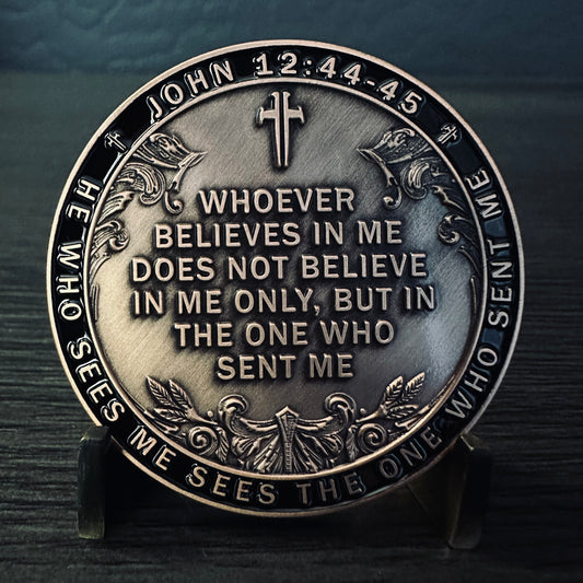 John 12:44-45 - The One Sent Challenge Coin